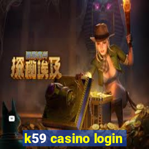 k59 casino login